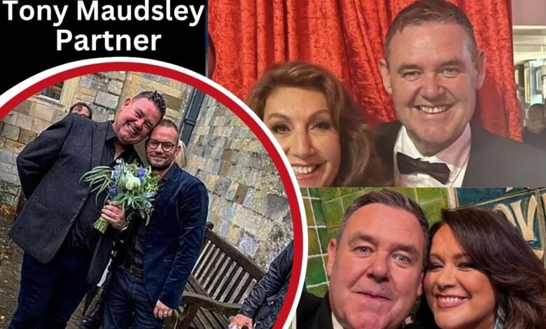 tony maudsley partner